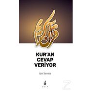 Kur’an Cevap Veriyor - İzzet Derveze