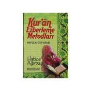 Kuran Ezberleme Metodları - Hatice Ağırbaş