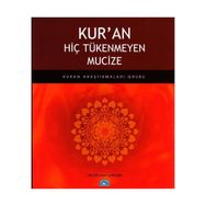 KURAN HİÇ TÜKENMEYEN MUCIZE - KOLEKTIF