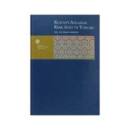 KUR'AN-I ANLAMAK KIRK AYET VE YORUMU - İSMAİL KARAGÖZ
