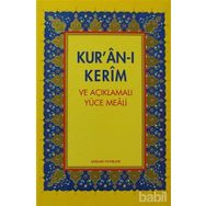 KUR'AN-I KERIM AÇIKLAMALI YÜCE MEALI VE TÜRKÇE OKUNUŞU (ORTA BOY 3LÜ MEAL) - ŞEVKET GÜREL