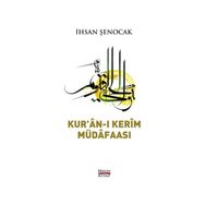 Kur’an-ı Kerim Müdafaası - İhsan Şenocak