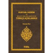 Kur’an-ı Kerim ve Kolay Anlaşılması İçin Türkçe Açıklaması - Osman Nur