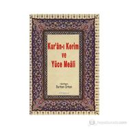 Kur’an-ı Kerim ve Yüce Meali Orta Boy - Burhan Orhan