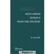 Kur'an-ı Kerim'de Deyimler Ve İnsanın Temel Özellikleri - Mesut Işık