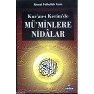 KUR`AN-I KERIM´DE MÜ´MİNLERE NIDÂLAR - AHMET FETHULLAH CAMI