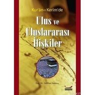 KUR´AN-I KERIM´DE ULUS VE ULUSLARARASI İLİŞKİLER - ZÜLFİKAR DURMUŞ