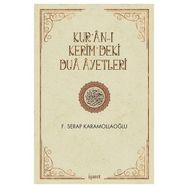 Kur’an-ı Kerim’deki Dua Ayetleri - Fatma Serap Karamollaoğlu