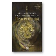Kur’an-ı Kerim’in İlk Tasavvufi Tefsiri Tüsteri Tefsiri - Sehl Abdullah Tüsteri