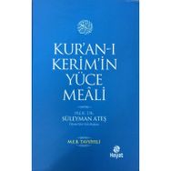 KUR'AN-I KERIM'IN YÜCE MEALI - SÜLEYMAN ATEŞ
