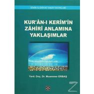Kur’an-ı Kerim’in Zahiri Anlamına Yaklaşımlar - yard muammer erbas