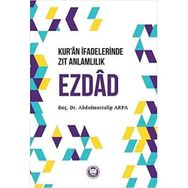 Kuran İfadelerinde Zıt Anlamlılık Ezdad Abdulmuttalip Arpa