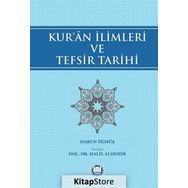 Kur'an İlimleri Ve Tefsir Tarihi - Halil Aldemir