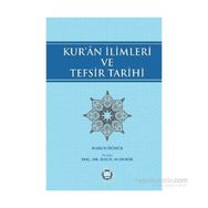 Kur’an İlimleri ve Tefsir Tarihi - Harun Öğmüş