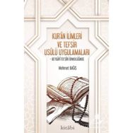Kur'an İlimleri ve Tefsir Usulü Uygulamaları - Mehmet Bağış