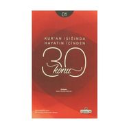 Kur’an Işığında Hayatın İçinden 30 Konu 1. Kitap - Hasan Mustafa Arslan