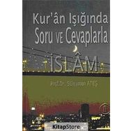 KURAN IŞIĞINDA SORU VE CEVAPLARLA İSLAM 6 - SÜLEYMAN ATEŞ
