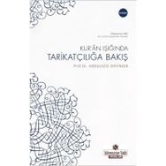 KUR'AN IŞIĞINDA TARİKATÇILIĞA BAKIŞ - ABDULAZIZ BAYINDIR