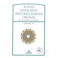 Kur'an Kıssalarını Siret Bağlamında Okumak - Mahmut Ay
