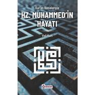 Kur'an Kıssalarıyla Hz. Muhammed'in Hayatı Veli Kurt