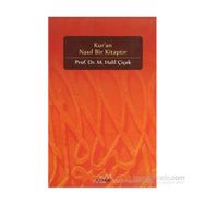 KUR'AN NASIL BIR KITAPTIR - M. HALIL ÇIÇEK