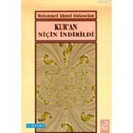 KUR`AN NİÇİN İNDİRİLDİ - MUHAMMED AHMED ABDUSSELAM