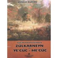 Kur’an Perspektifinden Zülkarneyn ve Ye’cuc - Me’cuc - Cengiz Duman