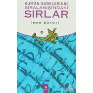 KUR'AN SURELERININ SIRALANIŞINDAKİ SIRLAR - İMAM CELÂLEDDIN ES-SUYUTI