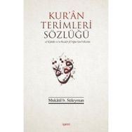 KUR`AN TERIMLERI SÖZLÜĞÜ - MUKATIL B SÜLEYMAN