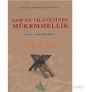 Kur’an Tilavetinde Mükemmellik Ciltli - Rihab Muhammed Müfid Şakaki