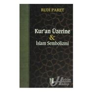 KUR'AN ÜZERİNE İSLAM SEMBOLIZMI - RUDI PARET