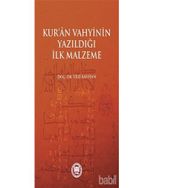 Kur’an Vahyinin Yazıldığı İlk Malzeme - Veli Kayhan