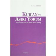 Kur’an ve Aşırı Yorum - Mustafa Öztürk