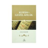 Kur’an ve Güzel Ahlak - Mustafa Kara