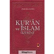 Kuran ve İslam Üzerine - Ömer Rıza Doğrul