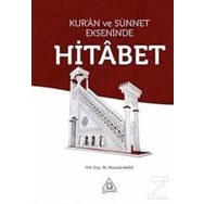Kur'an ve Sünnet Ekseninde Hitabet - Mustafa Kara