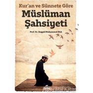 Kur’an ve Sünnete Göre Müslüman Şahsiyeti Seyyid Muhammed Nuh Ravza Yayınları