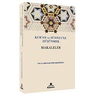 Kur'an ve Sünnetle Düşünmek - Makaleler - Abdullah Saim Açıkgözoğlu