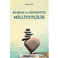Kur’an ve Sünnette Milliyetçilik - Nihat Güç