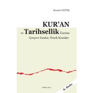 Kur'an Ve Tarihsellik Üzerine - Mustafa Öztürk