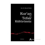KUR´AN VE TEFSIR KÜLTÜRÜMÜZ - MUSTAFA ÖZTÜRK