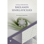 Kuran Yorumunda Bağlamın Sınırlayıcılığı-Türkiye Diyanet Vakfı Yayınları