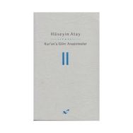 Kur’an’a Göre Araştırmalar 2 - Hüseyin K. Atay