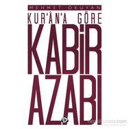Kur’an’a Göre Kabir Azabı - Mehmet Okuyan