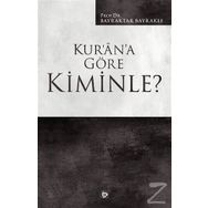 Kur'an'a Göre Kiminle? - Bayraktar Bayraklı