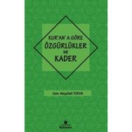 Kur'an'a Göre Özgürlükler ve Kader - Maşallah Turan