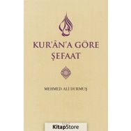 Kur’an’a Göre Şefaat - Mehmed Ali Durmuş