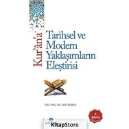 Kur'an'a Tarihsel ve Modern Yaklaşımların Eleştirisi - Yrd.Doç.Dr.Zeki Keskin