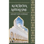 Kur'an'da Ahidleşme - Mehmet Fatih Korkmaz