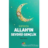 Kuranda Allah'ın Sevdiği Gençlik - Tekin Kılınç